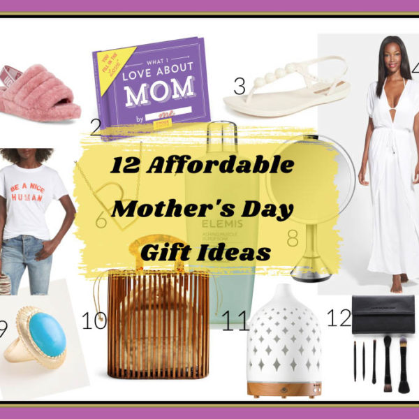 12 Affordable Mother’s Day Gift Ideas